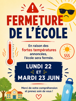 fermeture de l'ecole 22 et 23 juin 2026